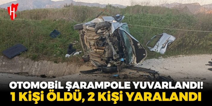 Otomobil şarampole yuvarlandı: 1 kişi öldü, 2 kişi yaralandı