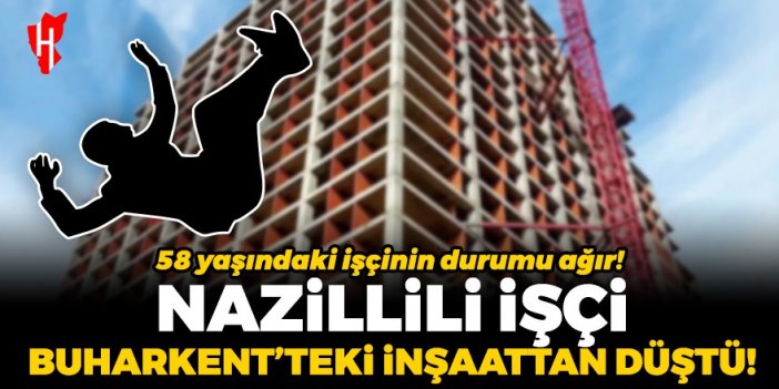 Buharkent’te iş kazası! İnşaatın merdiven boşluğuna düşen Nazillili işçi ağır yaralandı