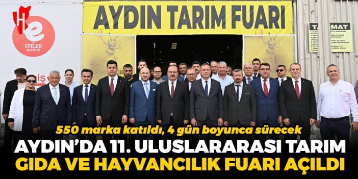 Aydın’da 11. Uluslararası Tarım, Gıda ve Hayvancılık Fuarı açıldı