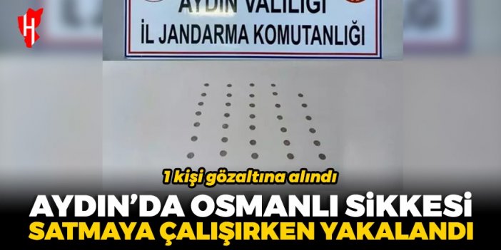 Aydın'da Osmanlı sikkesi satmaya çalışırken yakalandı: 1 gözaltı