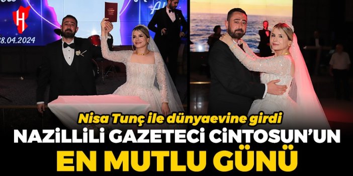 Nazillili gazeteci Cintosun, dünyaevine girdi