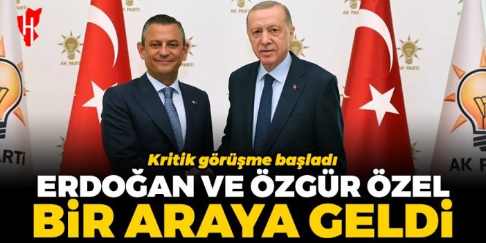 Cumhurbaşkanı Erdoğan ve CHP lideri Özel bir araya geldi