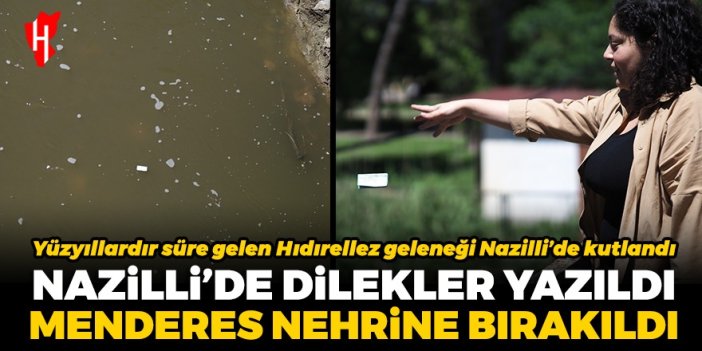 Yüzyıllardır süre gelen Hıdırellez geleneği Nazilli’de kutlandı