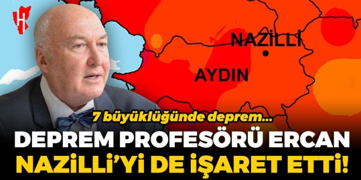 Nazillili Prof. Dr. Övgün Ahmet Ercan'dan dikkat çeken uyarı: 7 büyüklüğündeki deprem…