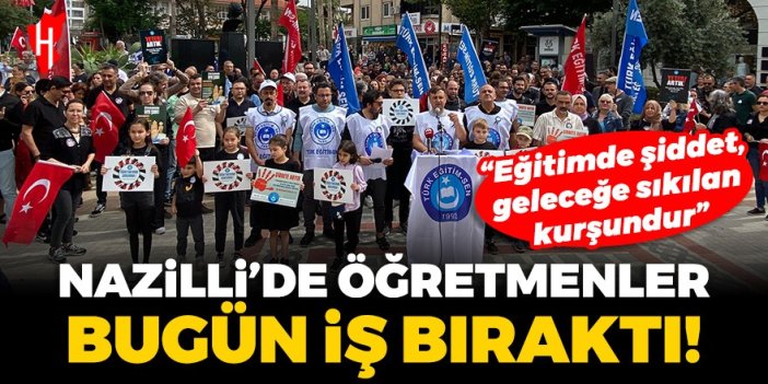 Türkiye'nin gündemindeki öğretmen cinayetinin yankıları sürüyor: Nazilli’de öğretmenler bugün iş bıraktı!