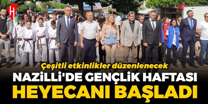 Nazilli'de Gençlik Haftası heyecanı başladı