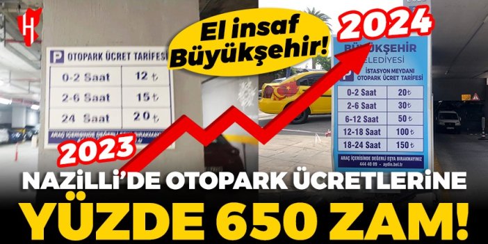 El insaf Büyükşehir! Nazilli’de otopark ücretlerine yüzde 650 zam!