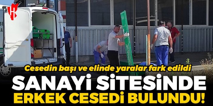 Sanayi sitesinde erkek cesedi bulundu!