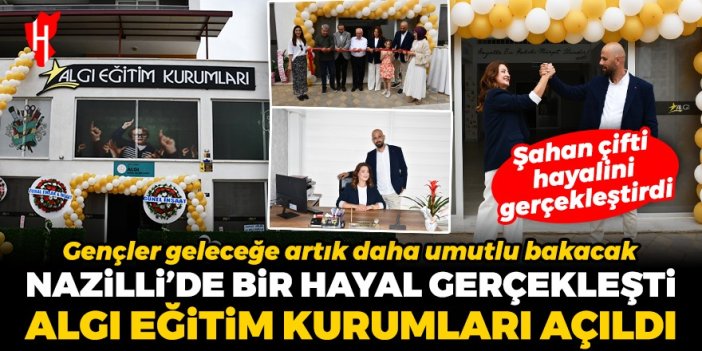 Nazilli’de evli çift hayalini gerçekleştirdi: Algı Eğitim Kurumları açıldı