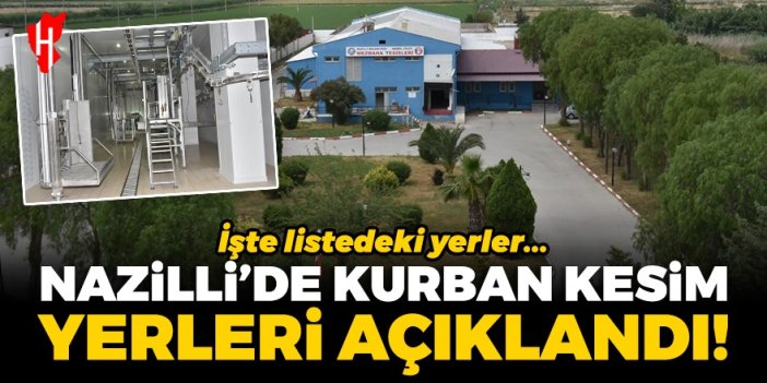 Nazilli'de kurban kesim yerleri açıklandı! İşte listedeki kurban kesim yerleri...