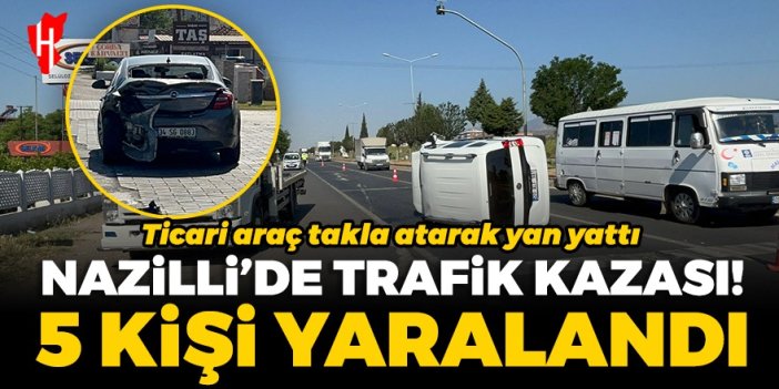 Nazilli’de trafik kazası: 5 kişi yaralandı