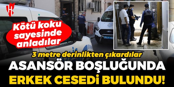 Asansör boşluğunda erkek cesedi bulundu!