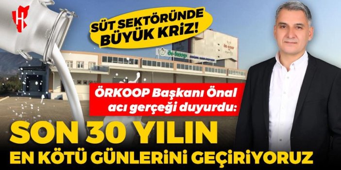 Süt sektöründe büyük kriz! ÖRKOOP Başkanı Önal acı gerçeği duyurdu: Son 30 yılın en kötü günlerini geçiriyoruz