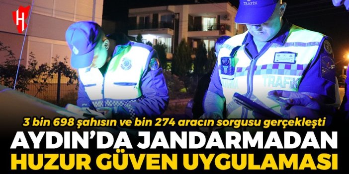 Aydın'da jandarmadan huzur ve güven uygulaması