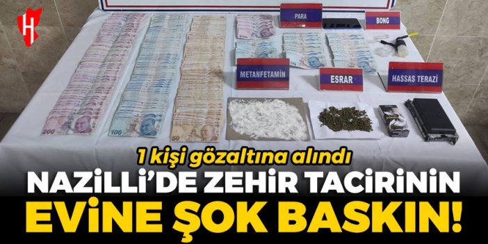 Nazilli'de zehir tacirinin evine şok baskın!