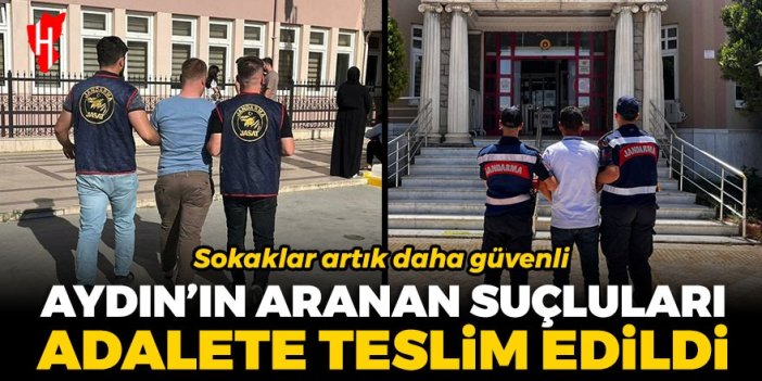 Sokaklar artık daha güvenli: Aydın'ın aranan suçluları adalete teslim edildi...