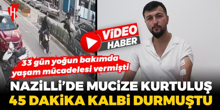 Nazilli'de mucize kurtuluş: Geçirdiği motosiklet kazasında 45 dakika kalbi durmuştu