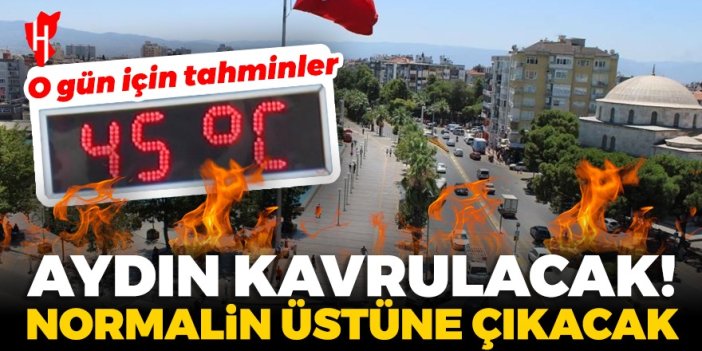 Aydın’da sıcaklıkların mevsim normallerinin 8-12 derece üstüne çıkması bekleniyor