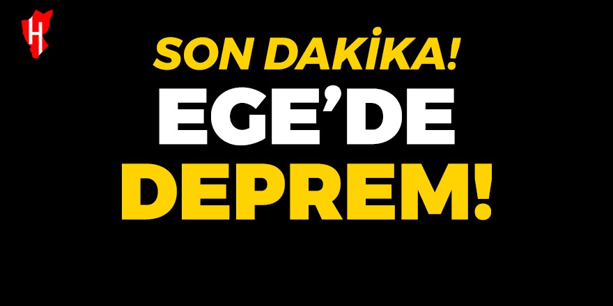 Son dakika… Ege’de 4 büyüklüğünde deprem!