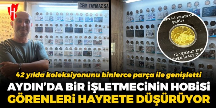 Aydın'da bir işletmecinin hobisi görenleri hayrete düşürdü: 42 yılda koleksiyonunu binlerce parça ile genişletti