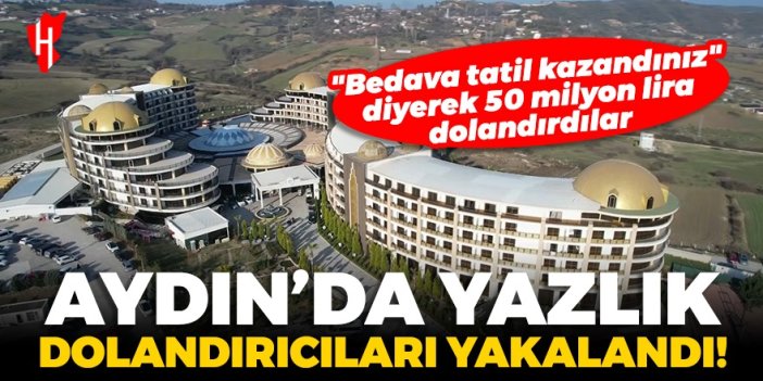 Aydın'da devre mülk dolandırıcılığı operasyonu: Çok sayıda gözaltı var!