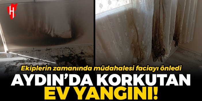 İtfaiyenin zamanında müdahalesi faciayı önledi: Aydın'da korkutan ev yangını