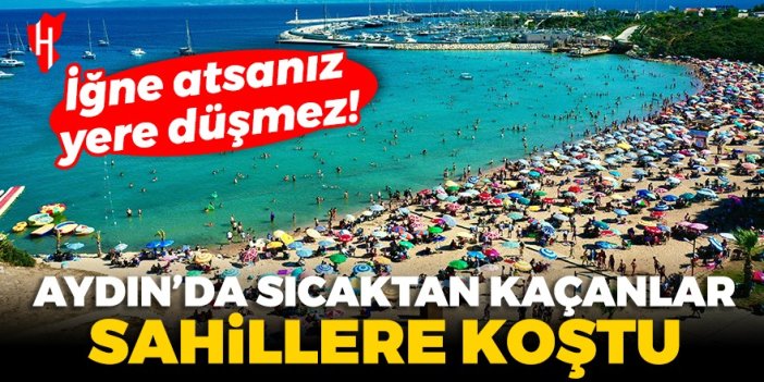 Aydın'da sıcaktan bunalanlar sahillere koştu!