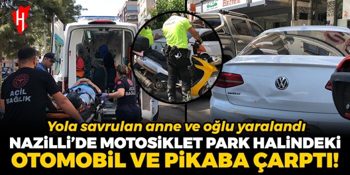 Nazilli’de motosiklet kazası: Anne ve oğlu yaralandı