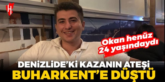 Denizli'deki kazanın ateşi Buharkent'e düştü