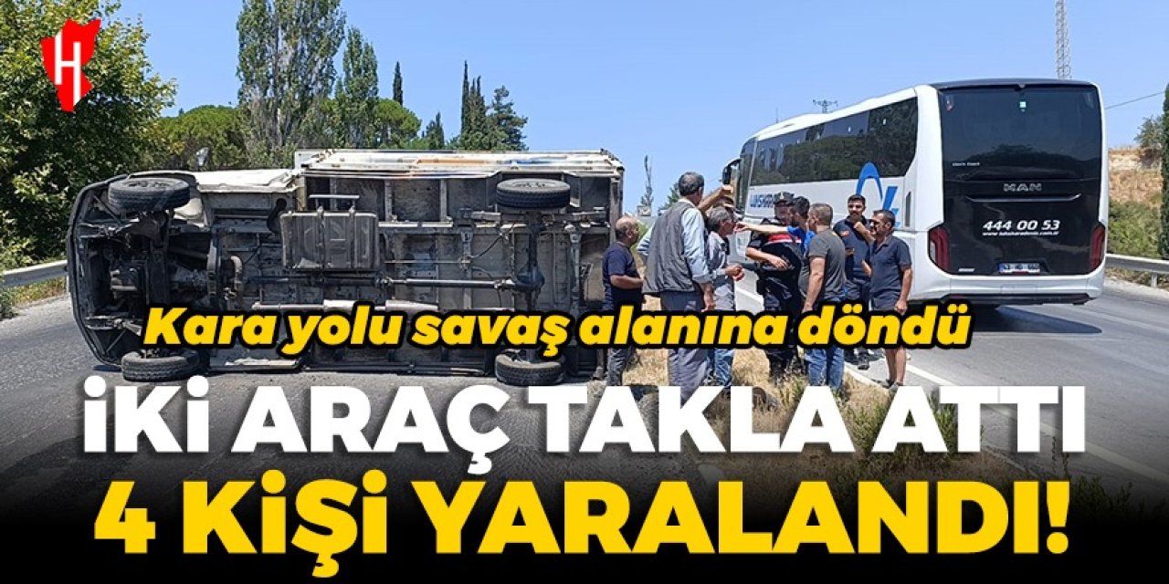 Kara yolu savaş alanına döndü! 2 araç takla attı: 4 yaralı