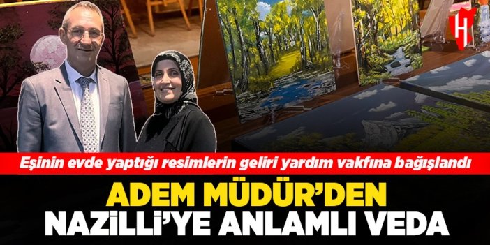 Nazilli Vergi Dairesi Müdürü Adem Torun'dan ilçeye anlamlı veda