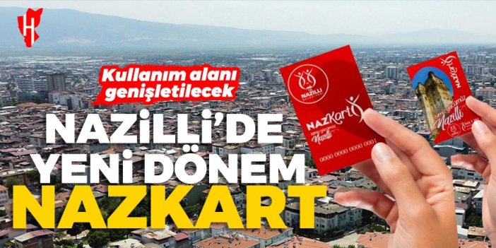 Nazilli'de NAZKART dönemi başladı