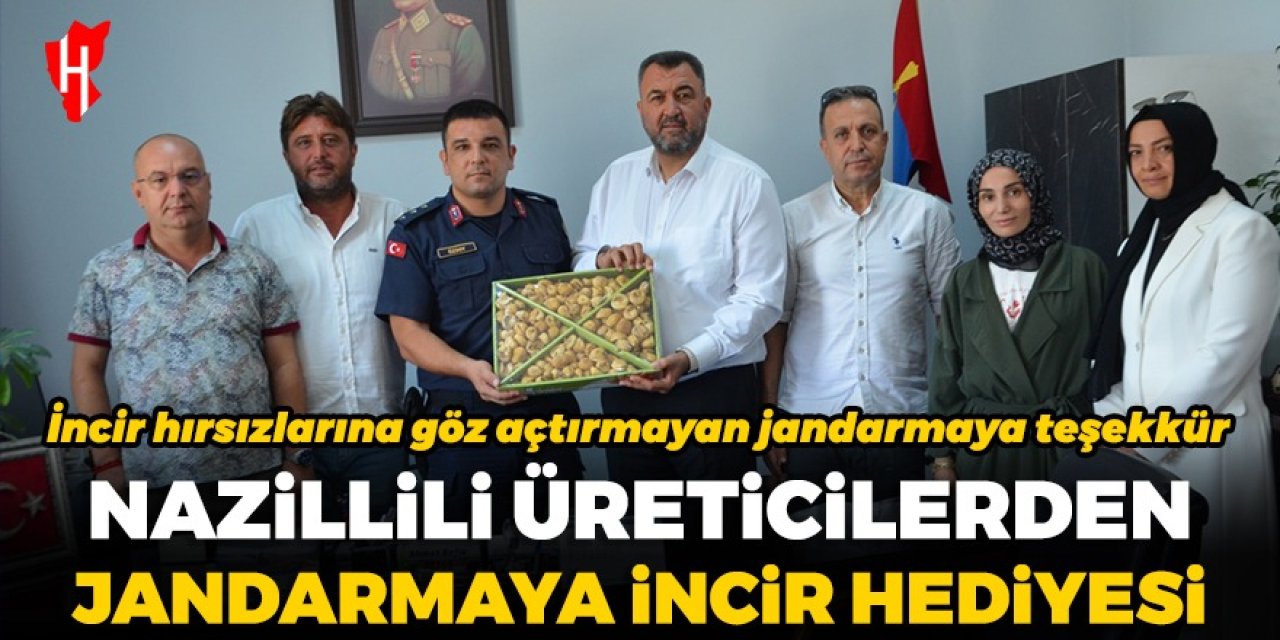 Nazillili üreticiler mutlu: Hırsızlara göz açtırmayan jandarmaya incir hediye ettiler