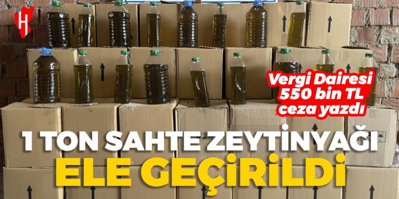 Aydın'da sahte zeytinyağı ele geçirildi... Vergi dairesi cezayı kesti