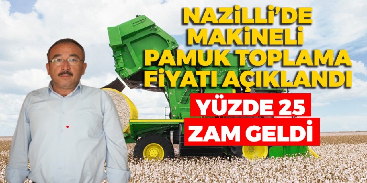 Nazilli’de makineli pamuk toplama fiyatı açıklandı