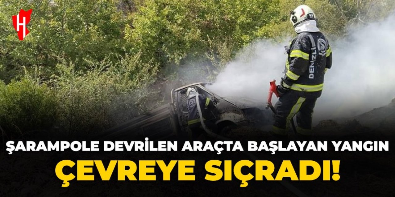 Şarampole devrilen araçta başlayan yangın çevreye sıçradı!