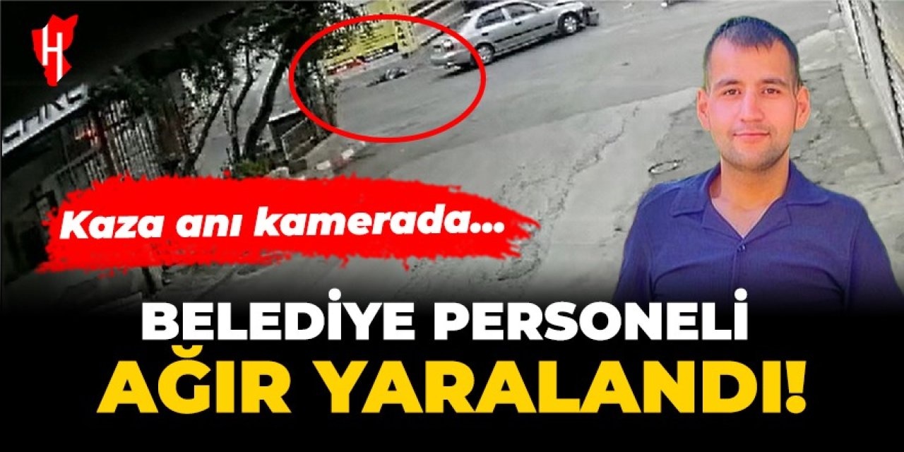 Nazilli’de feci kaza güvenlik kamerasında: Belediye personeli ağır yaralandı