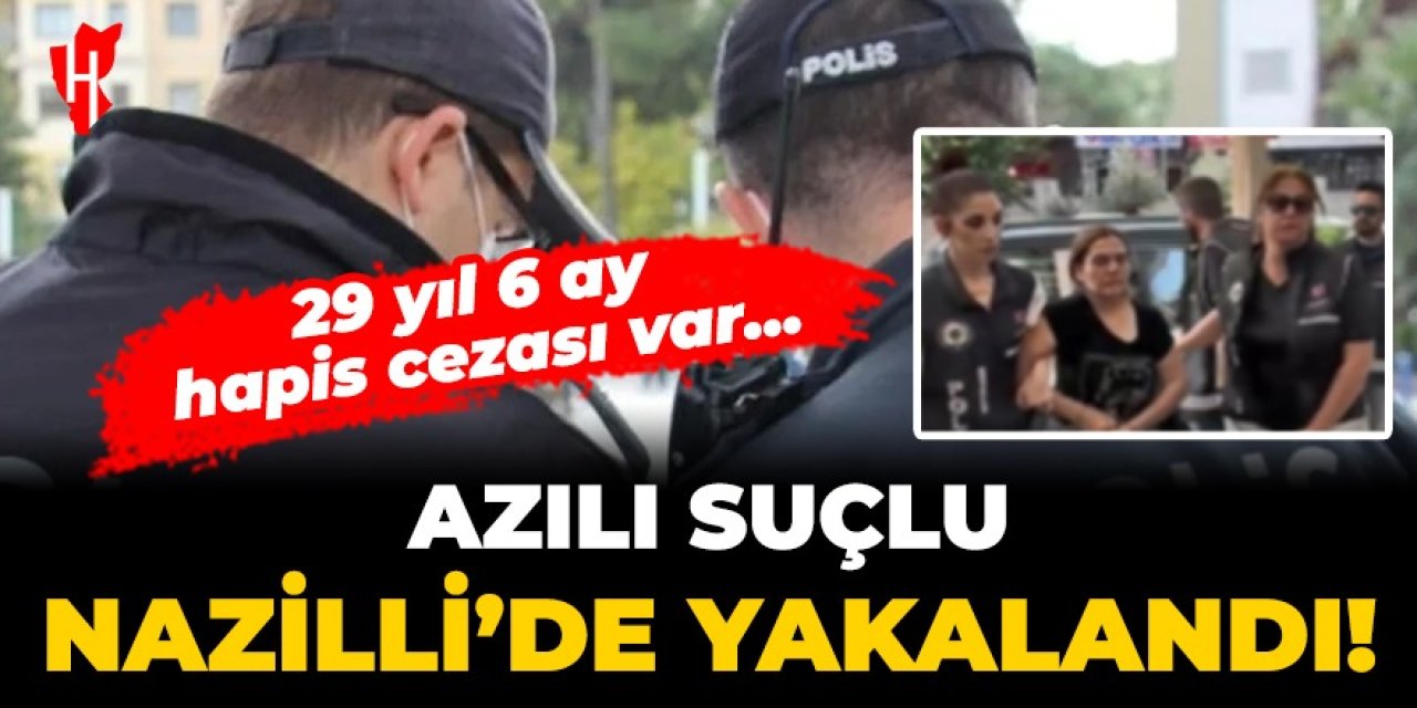 Azılı suçlu Nazilli'de yakalandı!