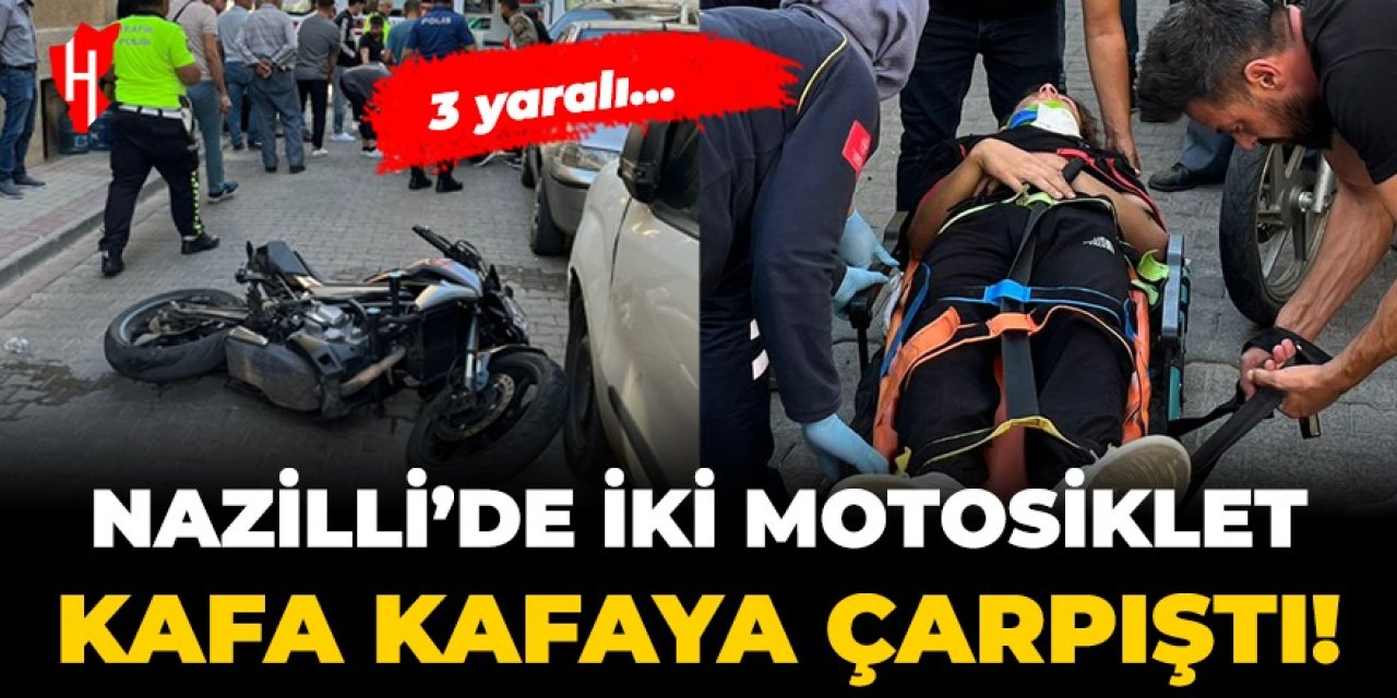 Nazilli’de iki motosiklet kafa kafaya çarpıştı: 3 yaralı!