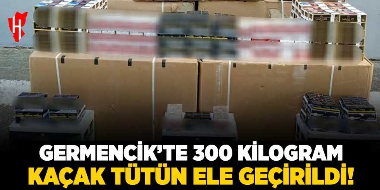 Germencik'te 300 kilogram kaçak tütün ele geçirildi!