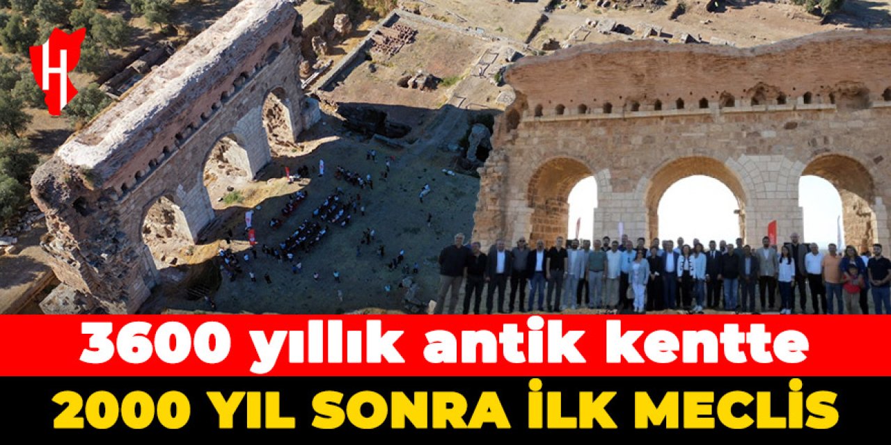 Aydın'da 3600 yıllık antik kentte, 2000 yıl sonra ilk meclis yapıldı