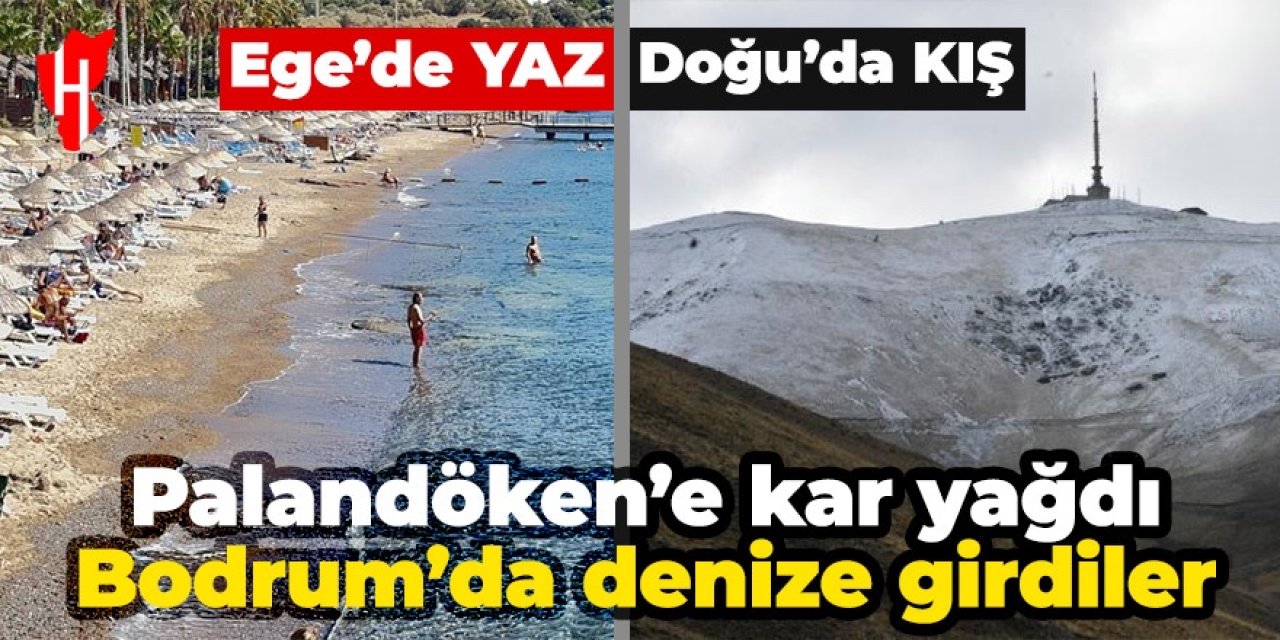 Ege'de denize giriliyor, Doğu'da kar yağıyor