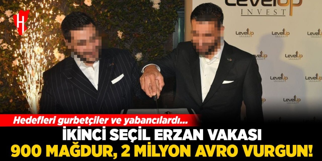 İkinci Seçil Erzan vakası: 900 mağdur, 2 milyon avro vurgun!