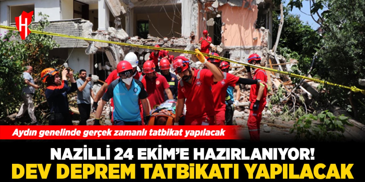 Nazilli 24 Ekim’e hazırlanıyor! Dev deprem tatbikatı yapılacak