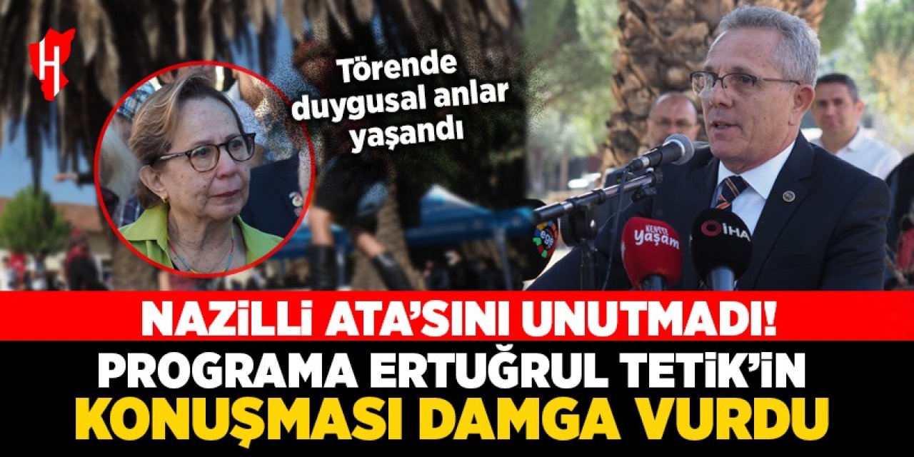 Nazilli Ata’sını unutmadı! Programa Ertuğrul Tetik'in konuşması damga vurdu: "1938 ruhunu yeniden yaşatalım"