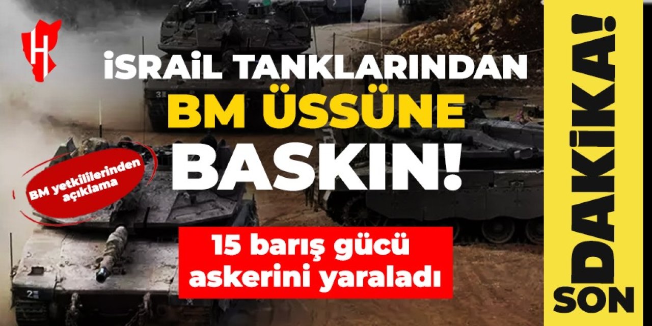 İsrail BM üssüne zorla girdi! 15 Barış Gücü askeri yaralandı