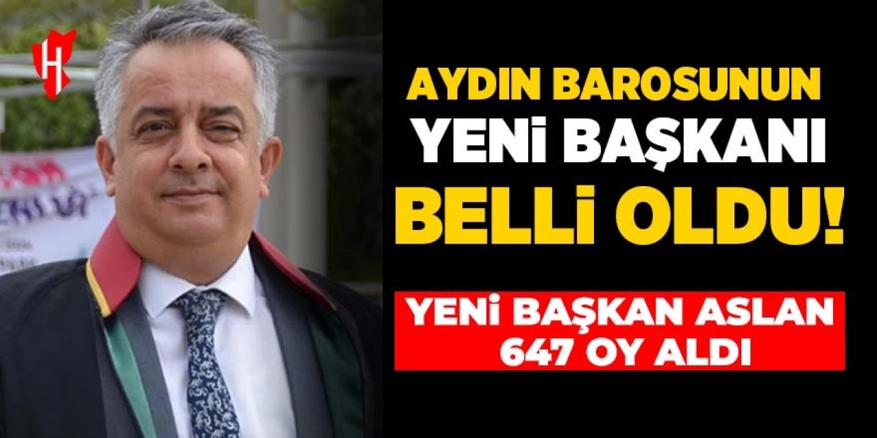 Aydın Barosunun yeni başkanı belli oldu