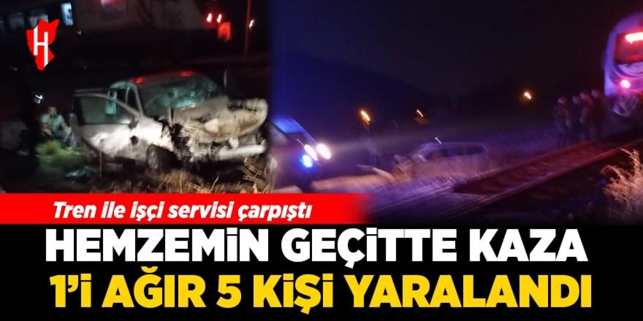 Hemzemin geçitte kaza: 1'i ağır 5 kişi yaralandı