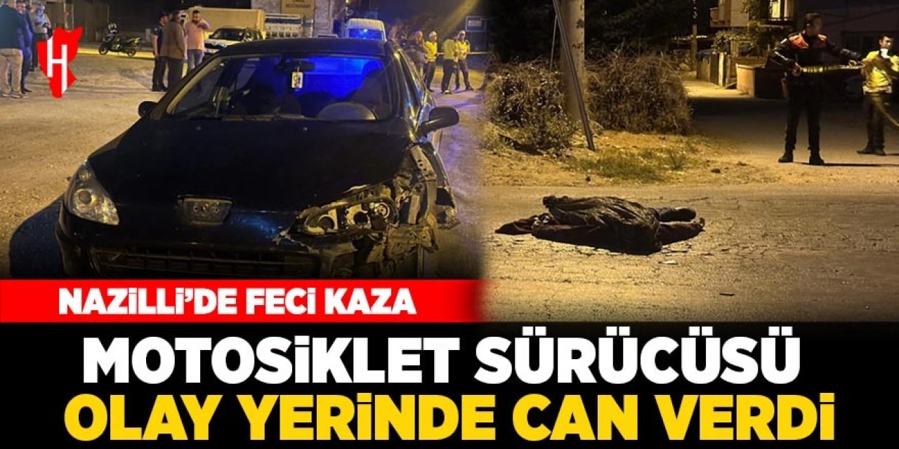 Nazilli'de feci kaza: Yola savrulan motosiklet sürücüsü olay yerinde can  verdi