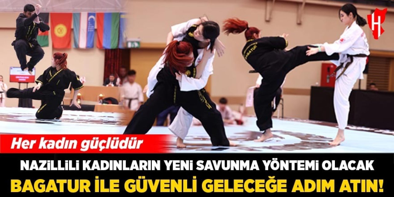 Nazillili kadınların yeni savunma yöntemi olacak! Bagatur ile güvenli geleceğe adım